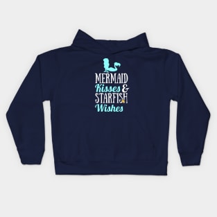 Mermaid Kisses & Starfish Wishes Kids Hoodie